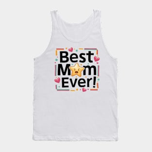 Best Mom Ever Tank Top